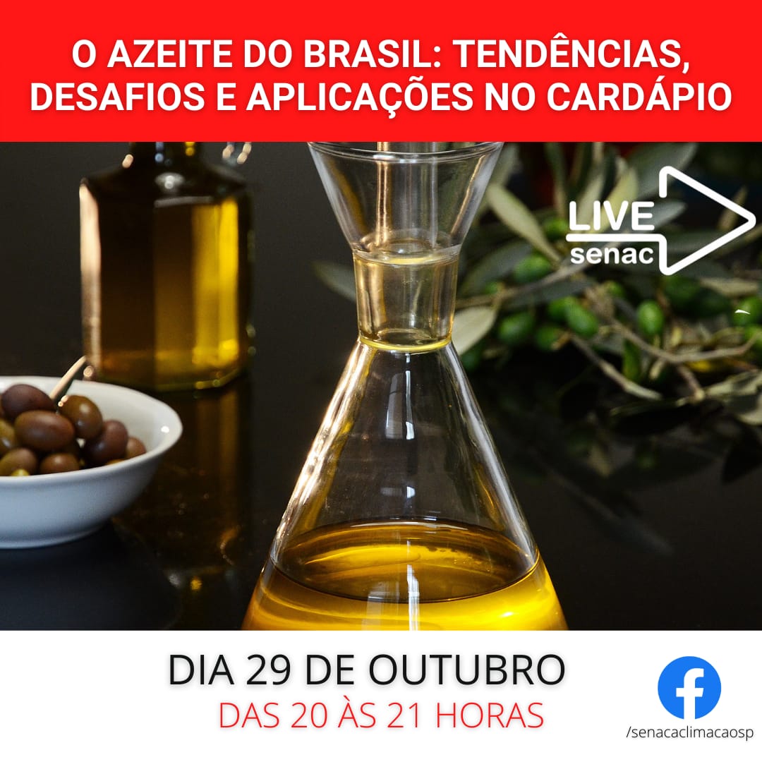O Azeite do Brasil: tendências, desafios e aplicações no planejamento de cardápios