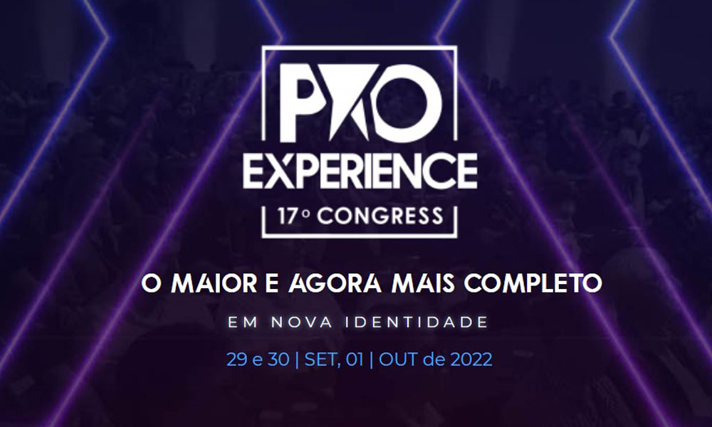 Começa nesta quinta-feira (29) o Pro Experience – o maior Congresso de Prótese Odontológica