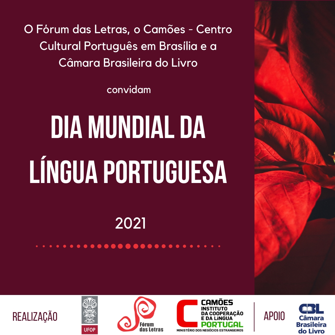 O Fórum das Letras, O Camões – Centro Cultural Português em Brasília e a Câmara Brasileira do Livro convidam a celebrar a Semana da Língua Portuguesa