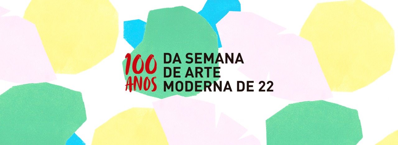 CONFIRA AÇÕES SOBRE SEMANA DE ARTE MODERNA