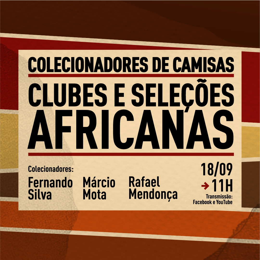 Em edição virtual, Museu do Futebol realiza Encontro de Colecionadores de camisas do futebol africano