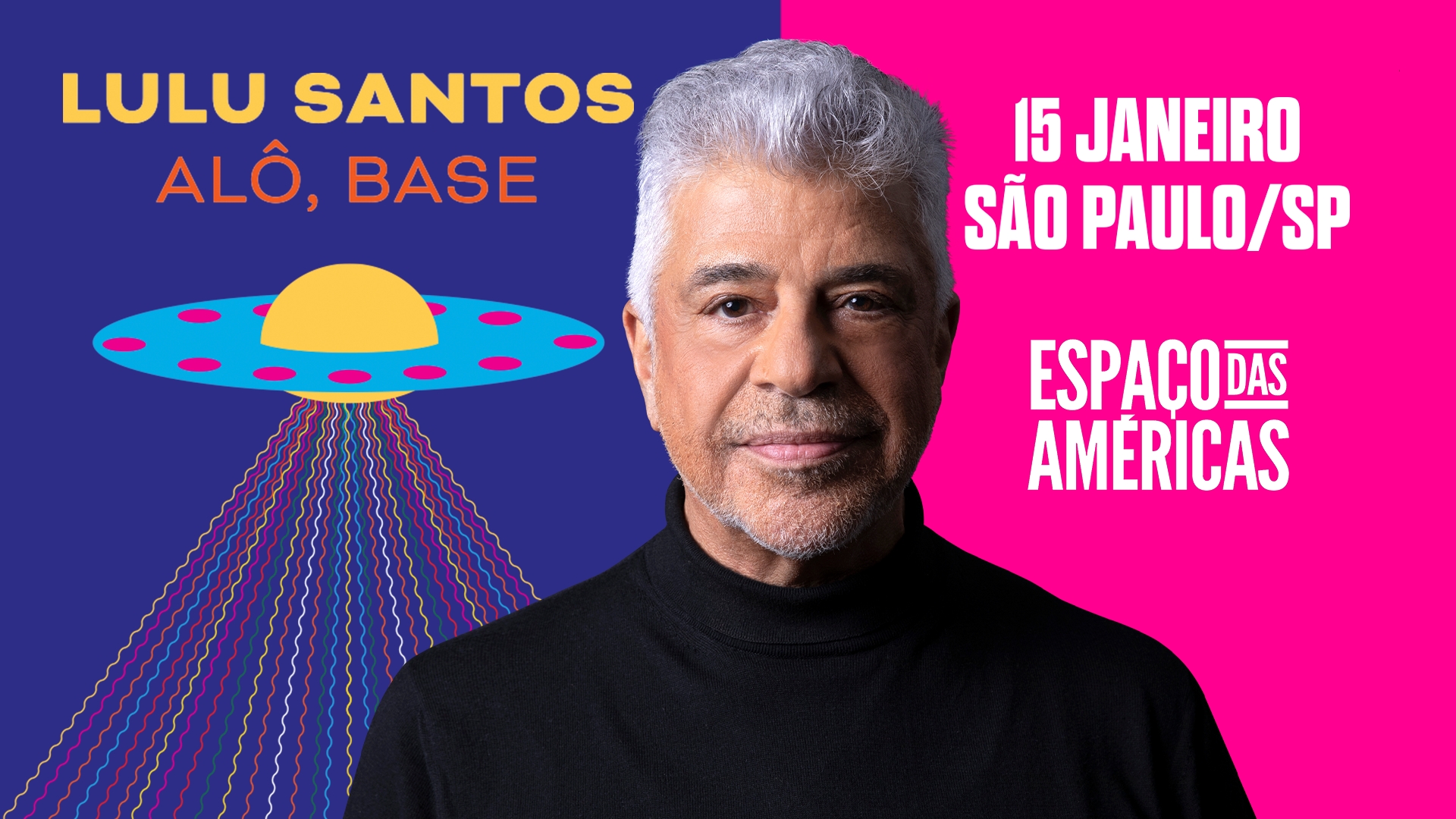 Lulu Santos apresenta no Espaço das Américas sua nova turnê “Alô Base!”