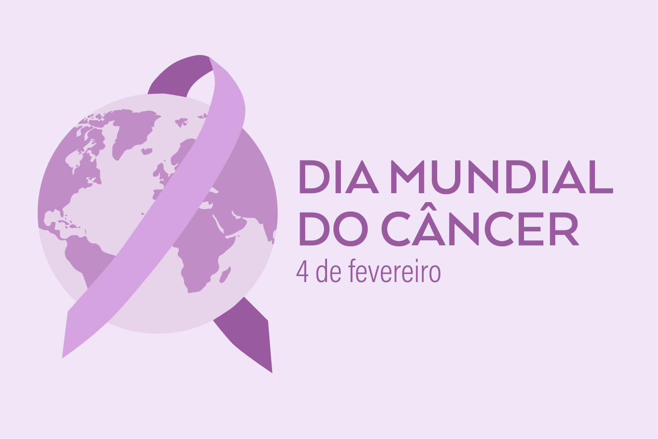 Dia Mundial do Câncer