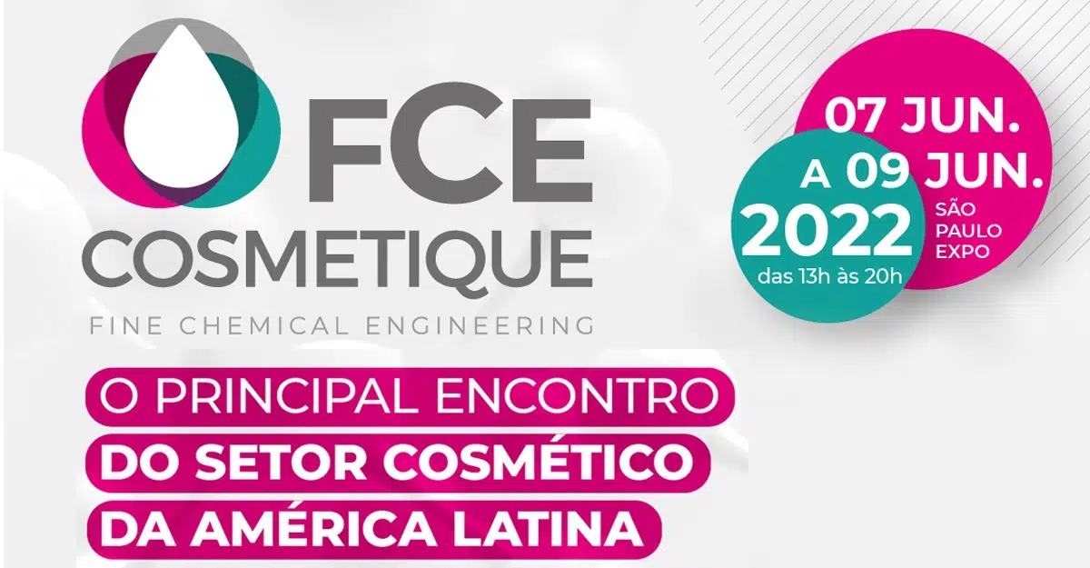 Cobertura FCE Cosmetique 2022!