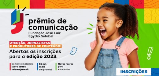 Abertas inscrições para Prêmio de Comunicação Fundação José Luiz Egydio Setúbal