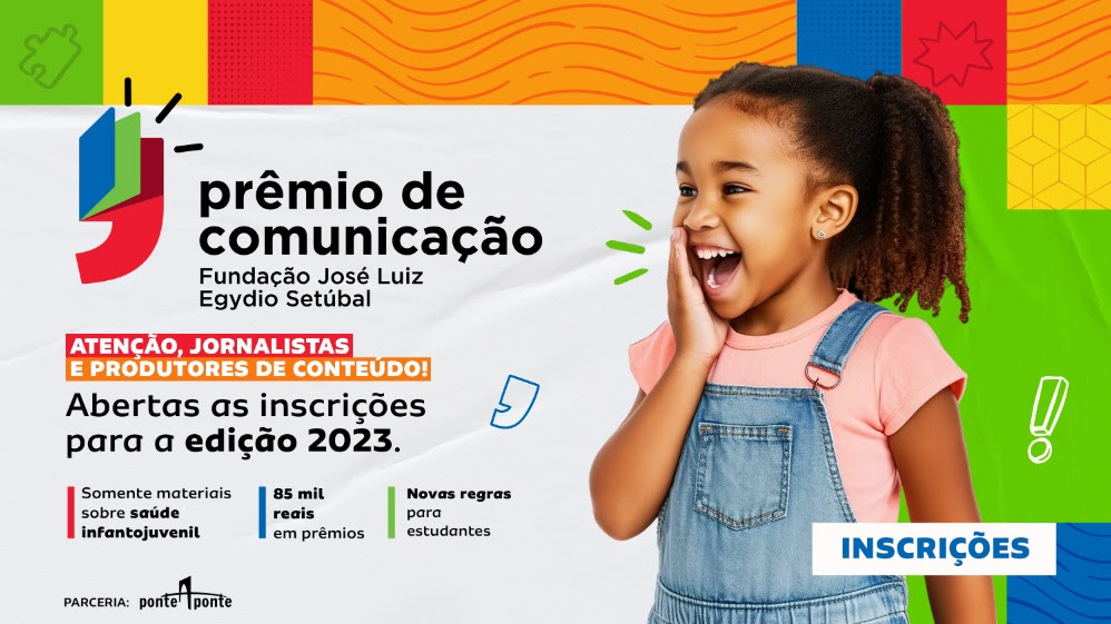 Abertas inscrições para Prêmio de Comunicação Fundação José Luiz Egydio Setúbal