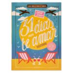 “31 Dias para Te Amar”: o romance que transforma o verão em uma troca de cartas inesquecível